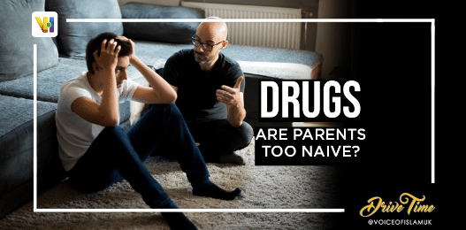 Drugs and Parenting on Voice of Islam CAYP Psychology